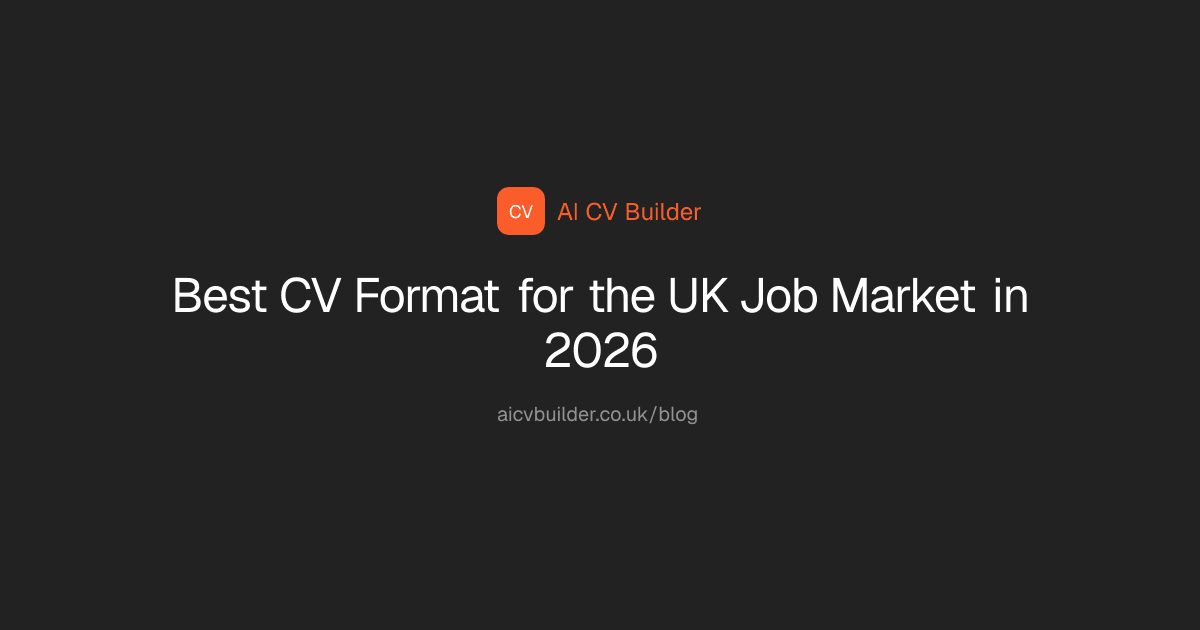 Best CV Format for the UK Job Market in 2026