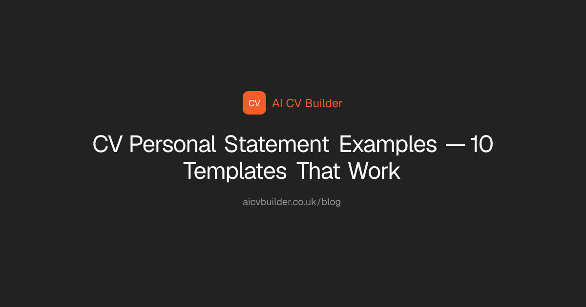 CV Personal Statement Examples — 10 Templates That Work