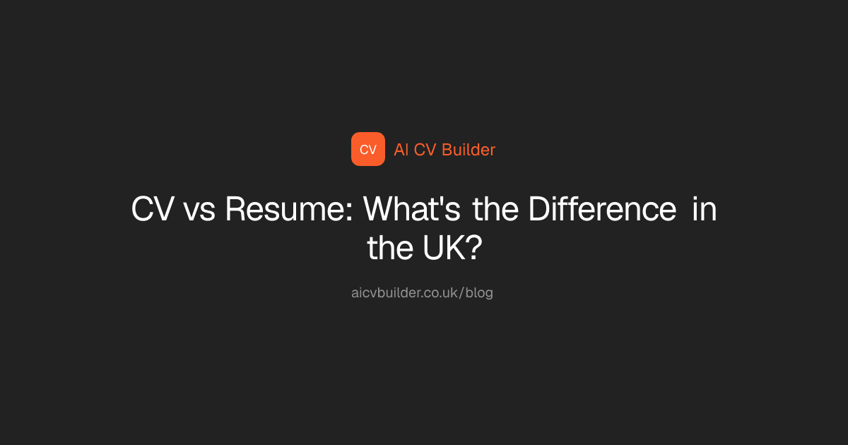 CV vs Resume: What's the Difference in the UK?