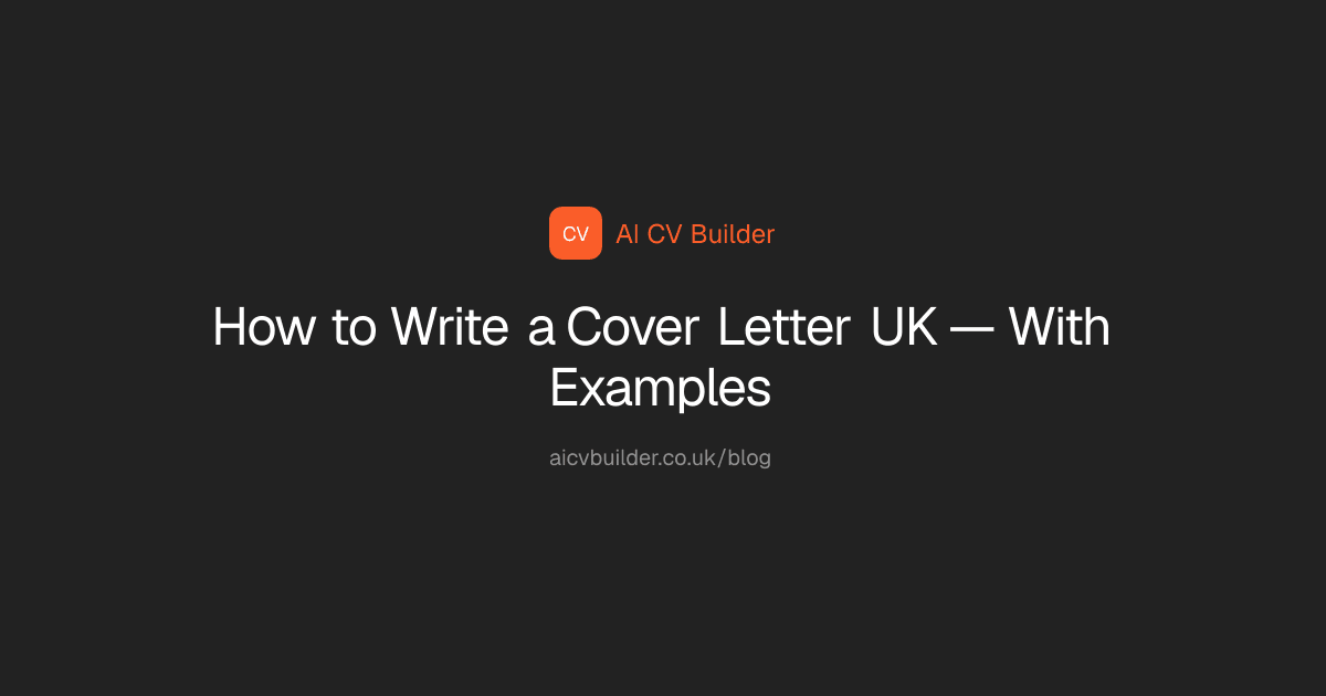 How to Write a Cover Letter UK — With Examples